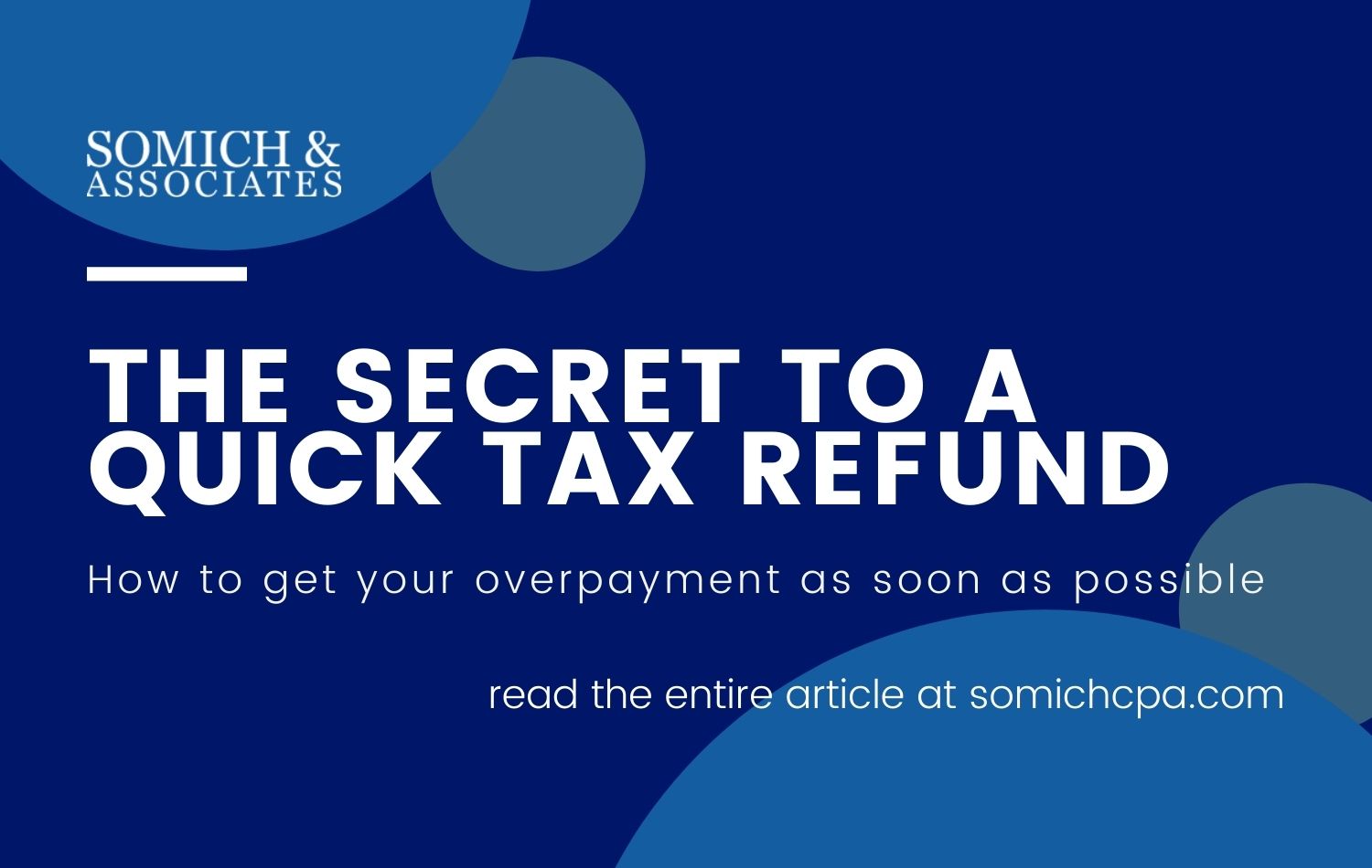 the-secret-to-a-quick-tax-refund-somich-associates-cpas