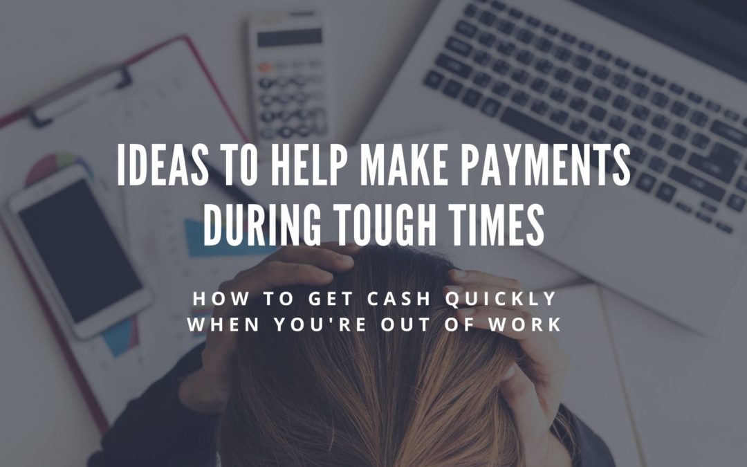 Ideas to Help Make Payments During Tough Times