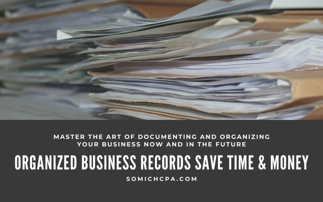 Organized Business Records Save Time and Money