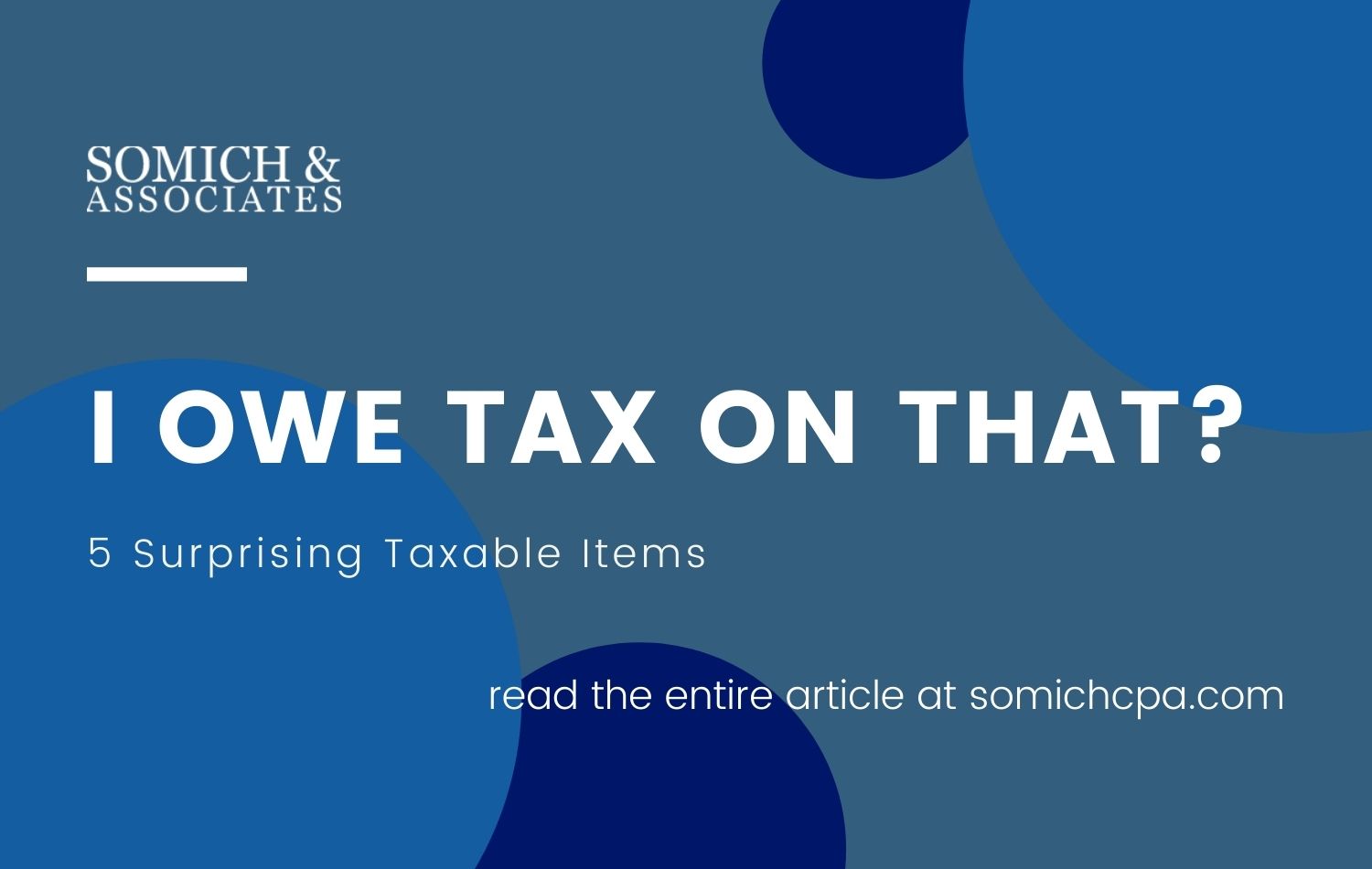 5 Surprising Taxable Items Somich & Associates CPAs