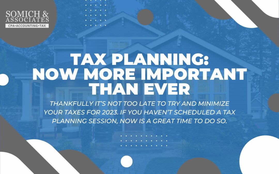 Tax Planning: Now More Important Than Ever