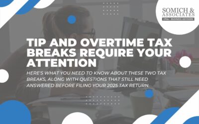Tip and Overtime Tax Breaks Require Your Attention