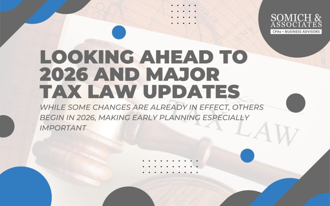 Looking Ahead to 2026 and Major Tax Law Updates